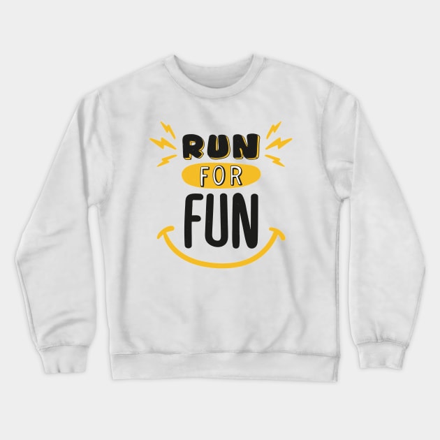 Run For Fun Crewneck Sweatshirt by MeksFashion